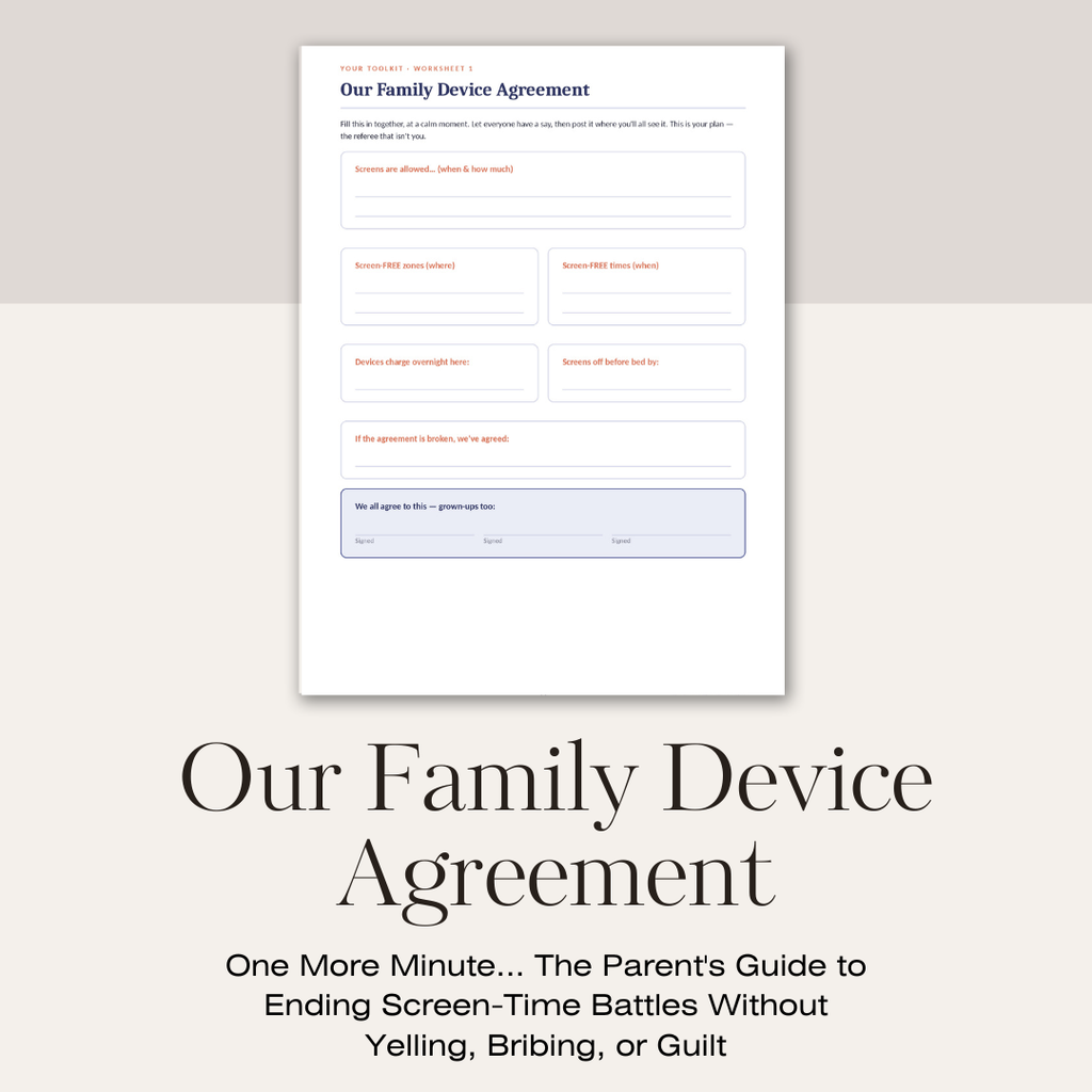 One More Minute... The Parent's Guide to Ending Screen-Time Battles Without Yelling, Bribing, or Guilt